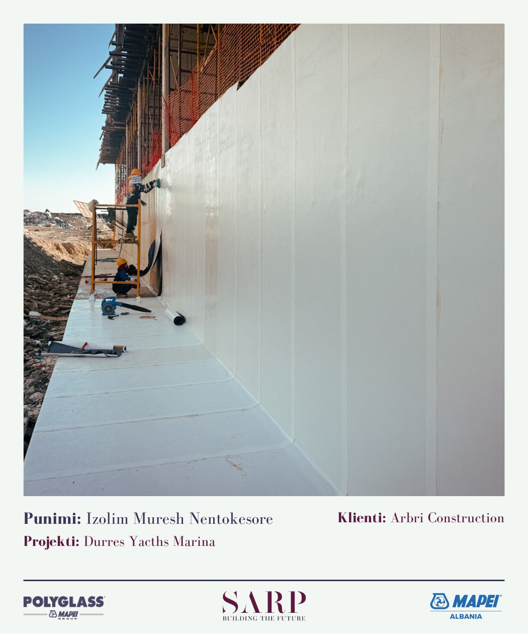 Izolim muresh nëntokësorë — Durrës Yachts Marina, klienti Arbri Construction