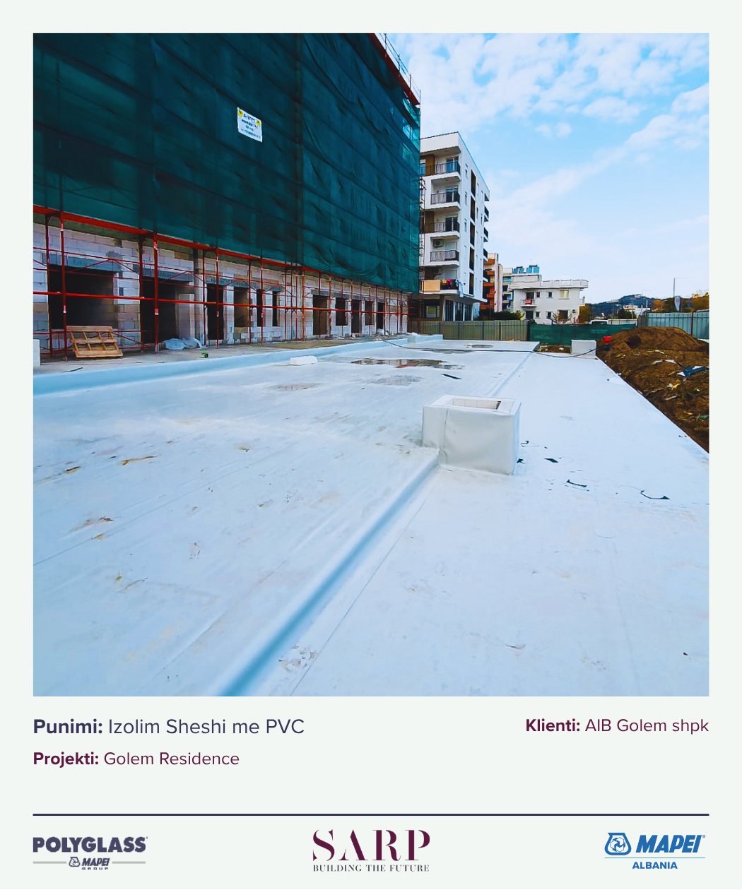 Izolim sheshi me PVC — Golem Residence, klienti AIB Golem shpk