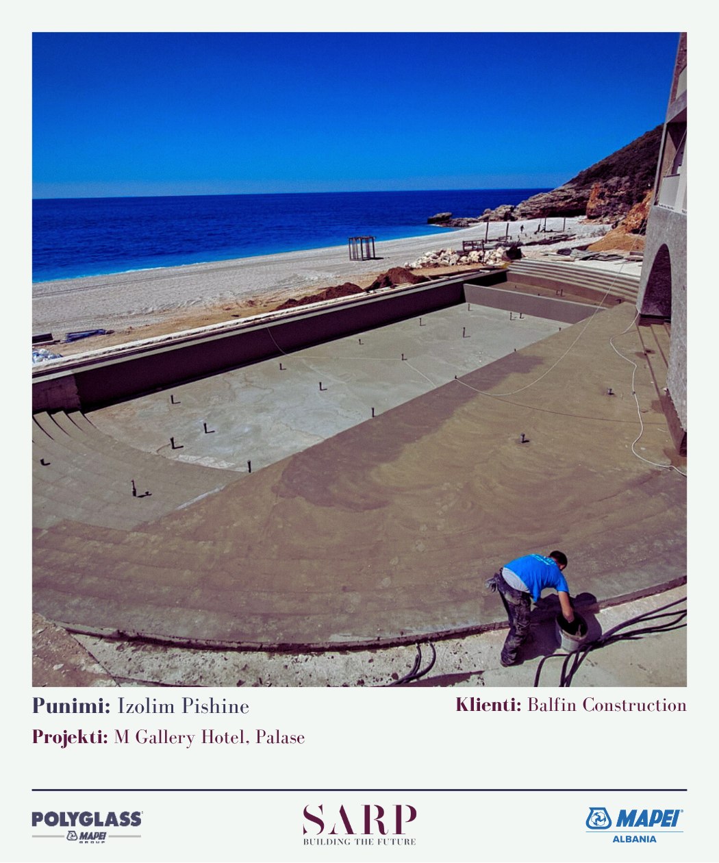 Izolim pishine — M Gallery Hotel, Palasë, klienti Balfin Construction
