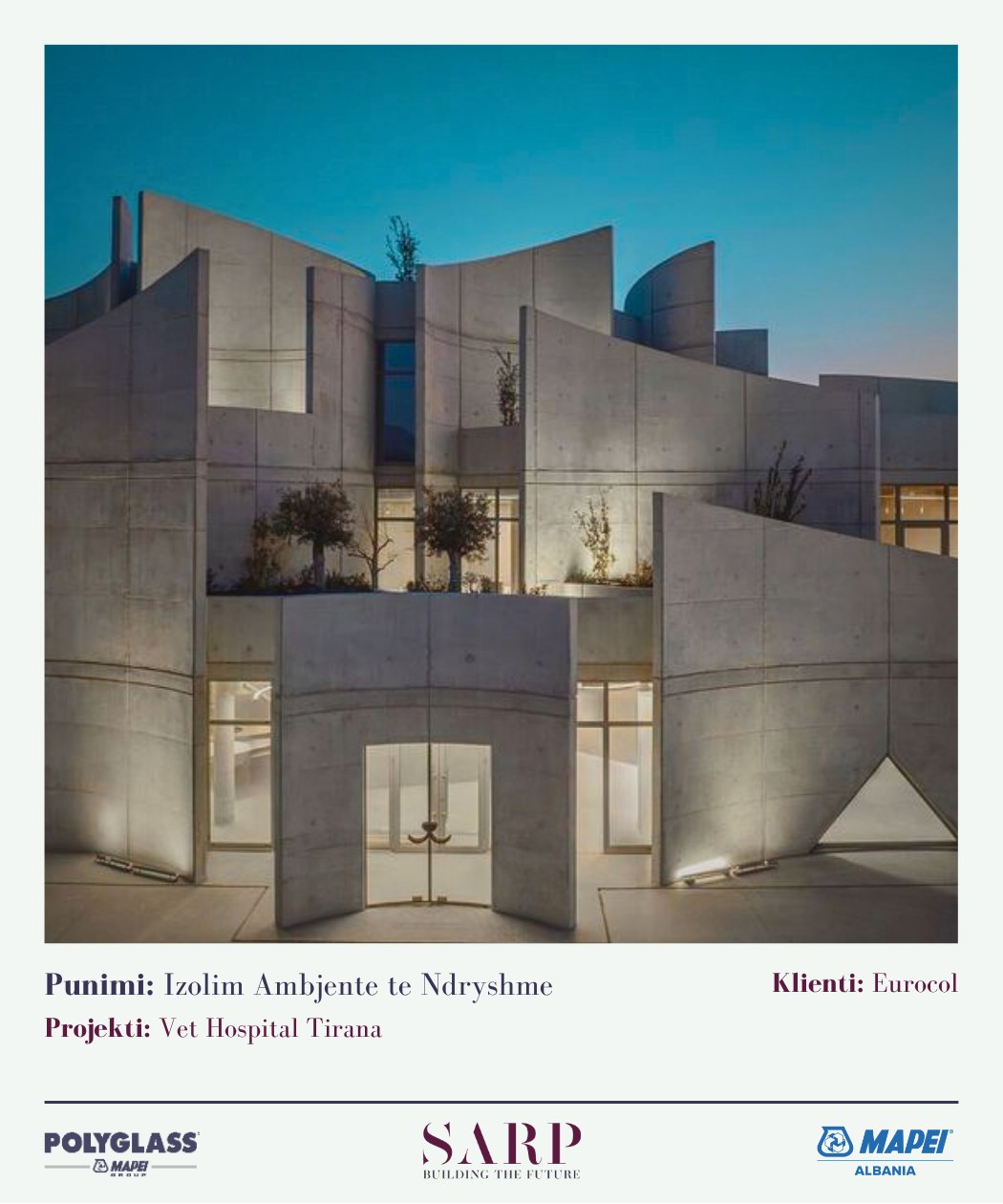 Izolim ambientesh të ndryshme — Vet Hospital Tirana, klienti Eurocol